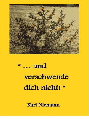 cover image of "... und verschwende dich nicht!"